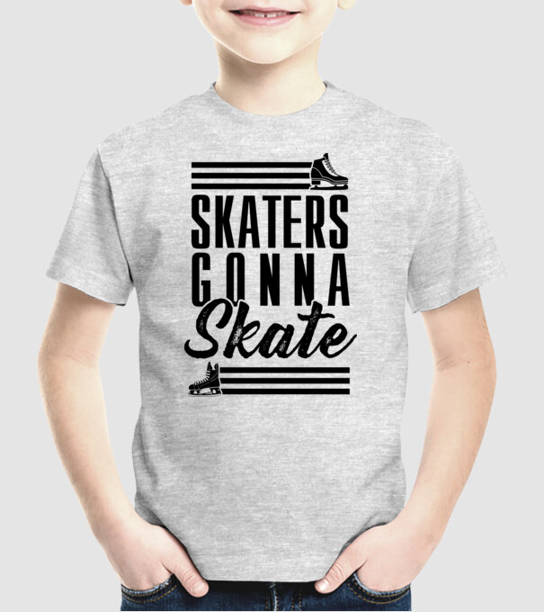 Skaters gonna skate model gri pe tricou