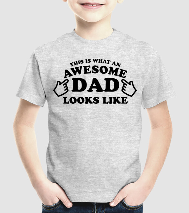 This is how an awesome Dad looks like! model gri pe tricou