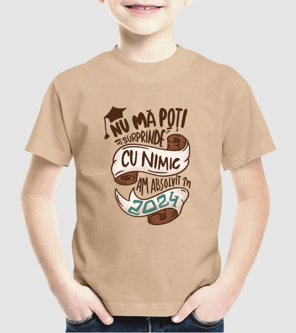 Nu mă poți surprinde cu nimic model nisipiu pe tricou
