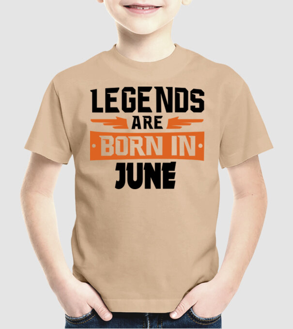 Legends are born in June model nisipiu pe tricou