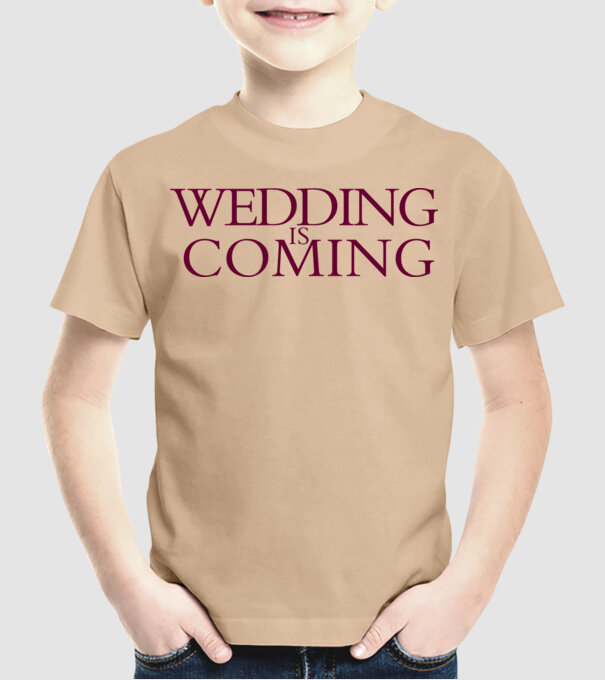 Wedding is coming model nisipiu pe tricou