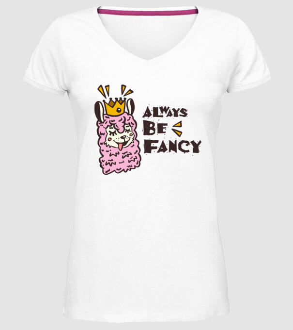 Always be fancy model alb pe tricou