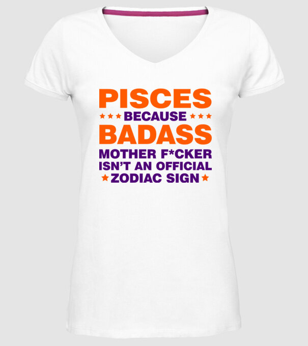 Badass zodiac PISCES model alb pe tricou