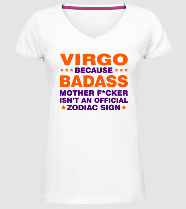 Badass zodiac VIRGO model alb pe tricou