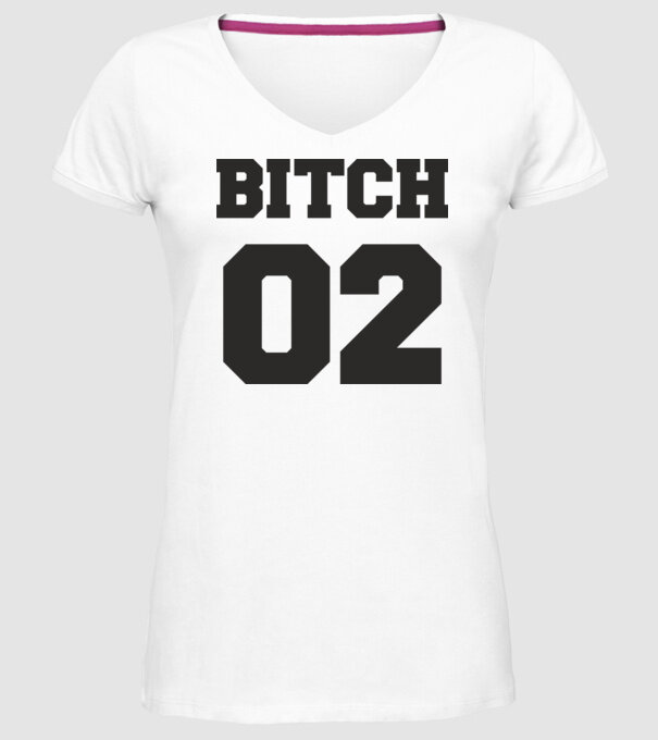 Bitch 02 model alb pe tricou