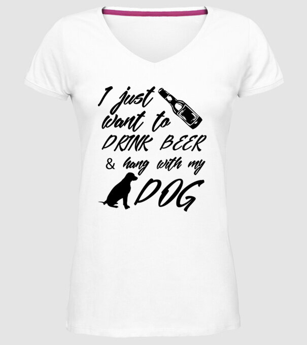 Drink beer and hang with my dog model alb pe tricou