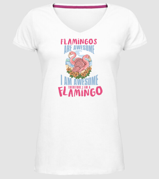 Flamingos are awesome model alb pe tricou