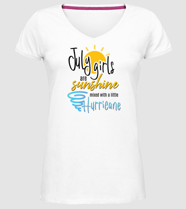 July Girls are Sunshine mixed with a little Hurricane model alb pe tricou