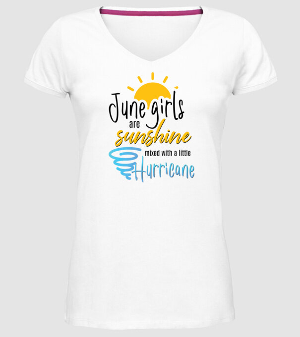 June Girls are Sunshine mixed with a little Hurricane model alb pe tricou