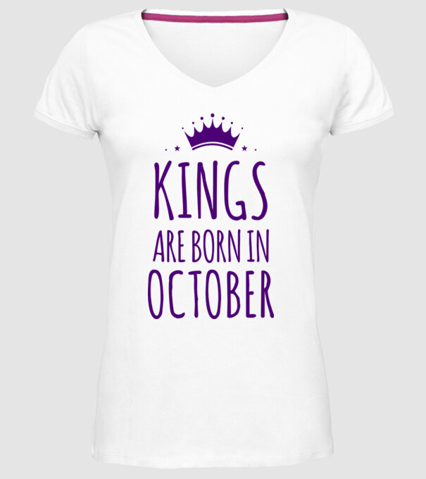 Kings are born in - October model alb pe tricou