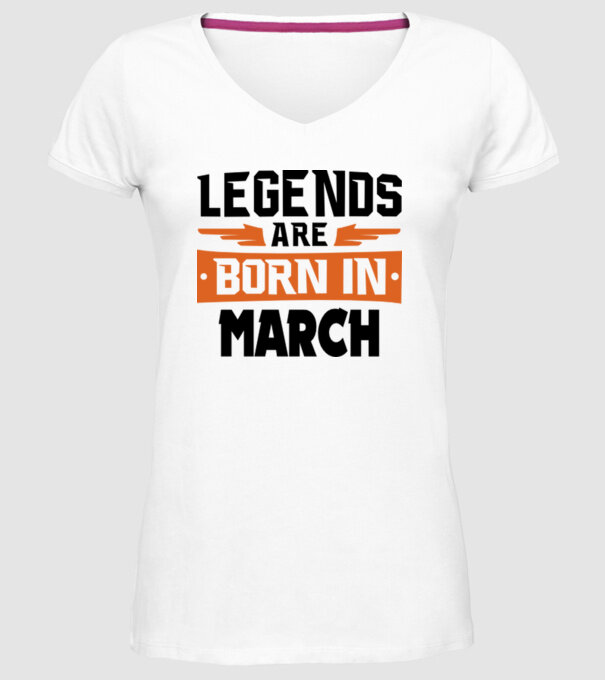 Legends are born in March model alb pe tricou