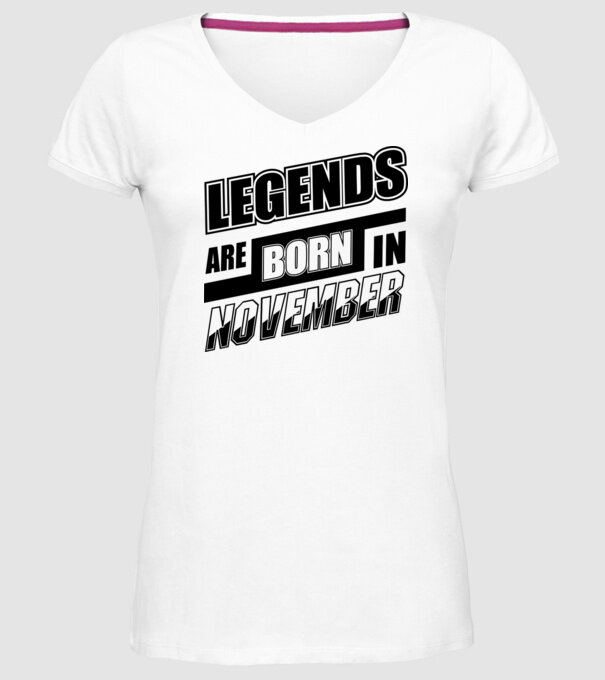 Legends are born in November model alb pe tricou