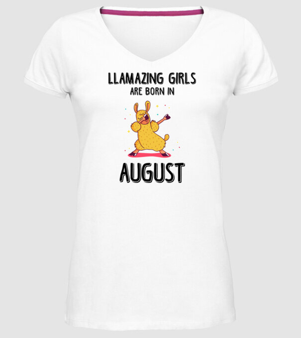 Llamazing girls are born in august black model alb pe tricou