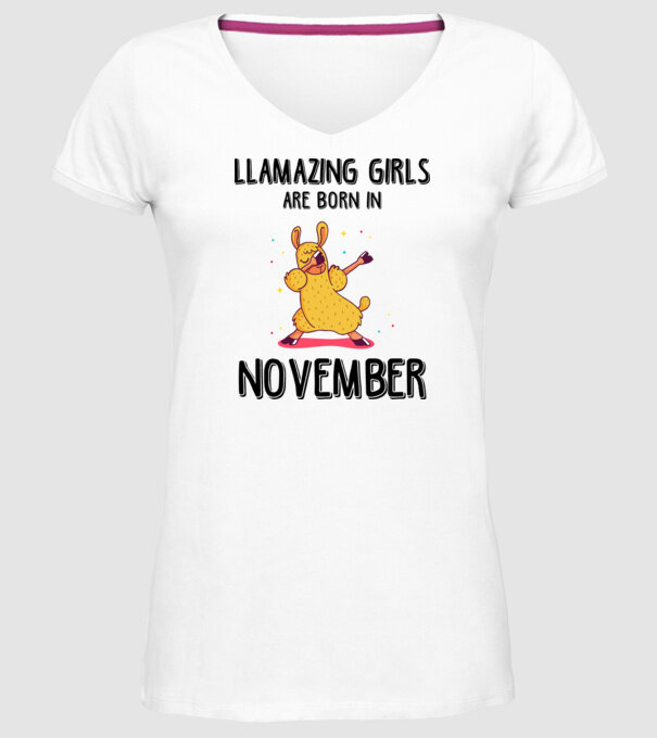 Llamazing girls are born in november black model alb pe tricou
