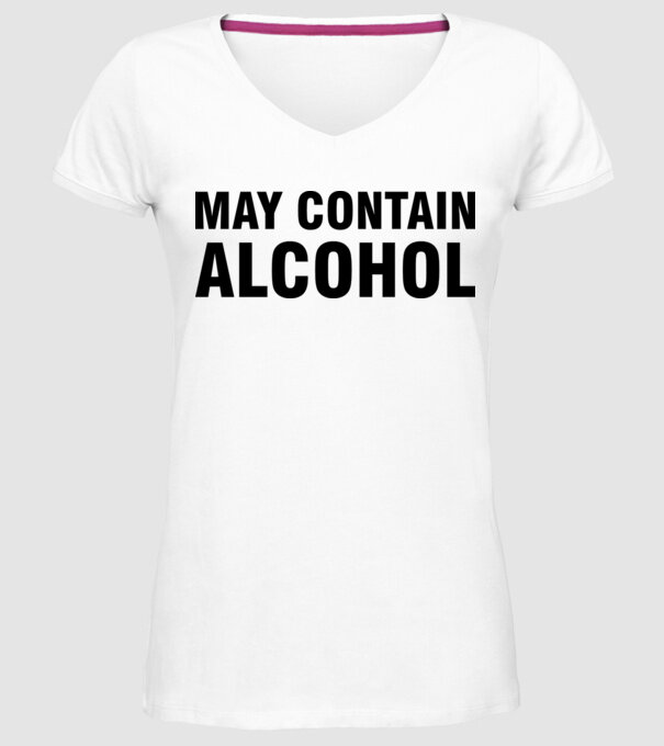 May contain alcohol model alb pe tricou
