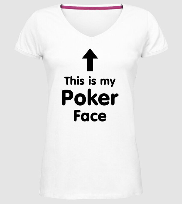 Poker Face 2 model alb pe tricou