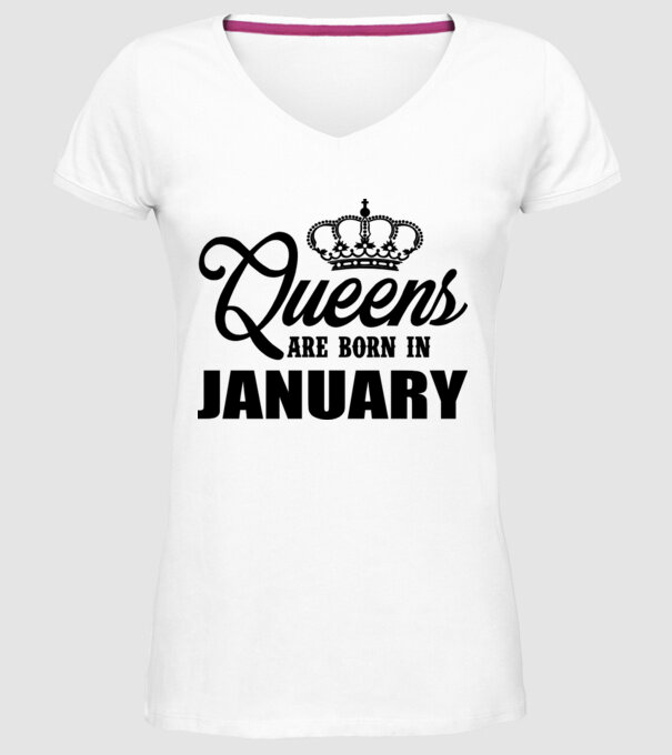 Queens are born in - January model alb pe tricou