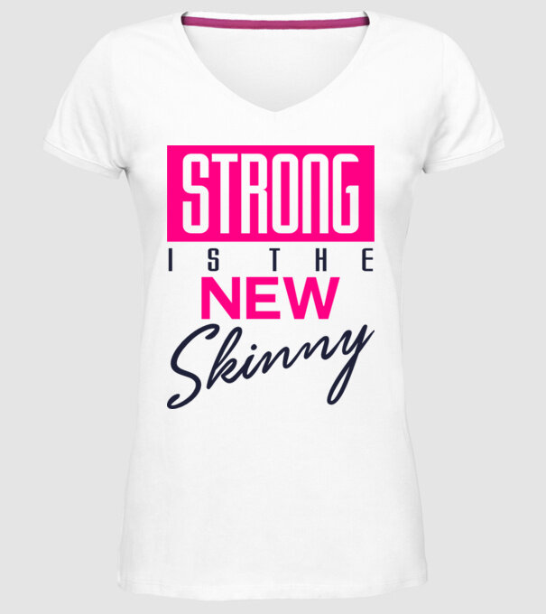 Strong is the new skinny model alb pe tricou