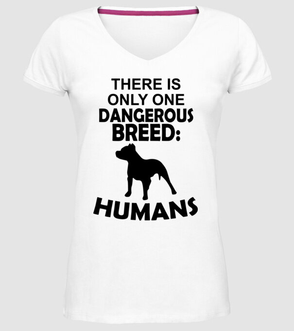 There is only one dangerous breed model alb pe tricou