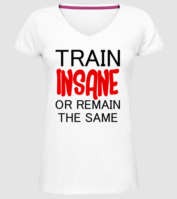 train insane model alb pe tricou