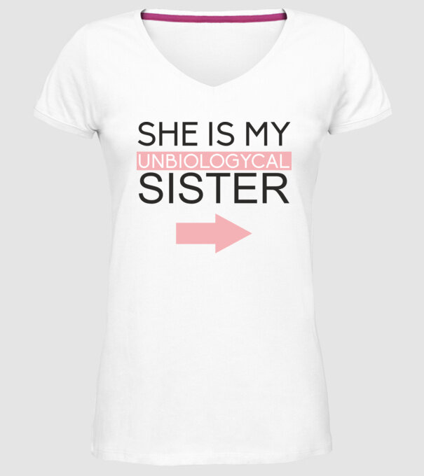 Unbiologycal Sister 01 model alb pe tricou