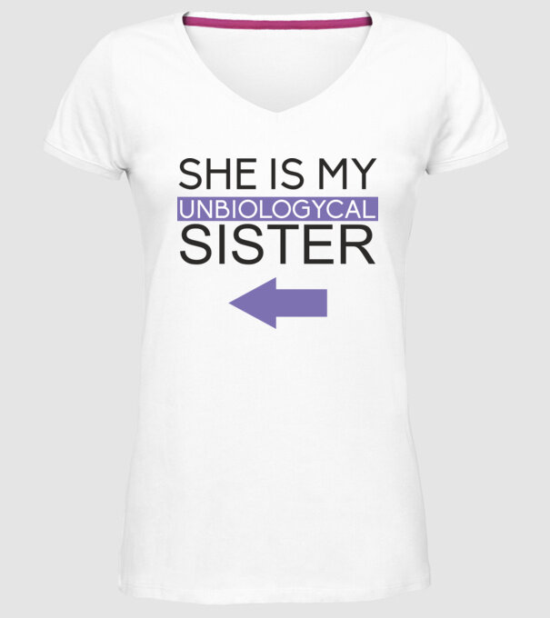 Unbiologycal Sister 02 model alb pe tricou