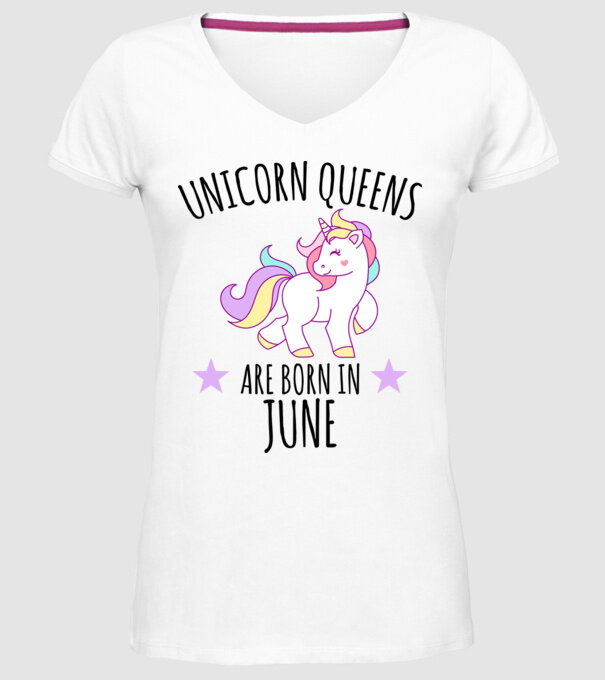 Unicorn queens are born in - June model alb pe tricou