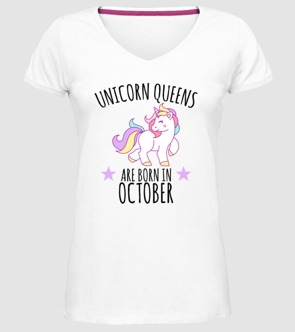 Unicorn queens are born in - October model alb pe tricou