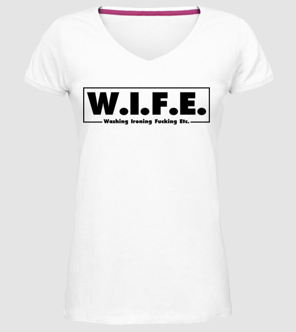 WIFE 2 model alb pe tricou