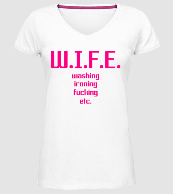 WIFE 3 model alb pe tricou