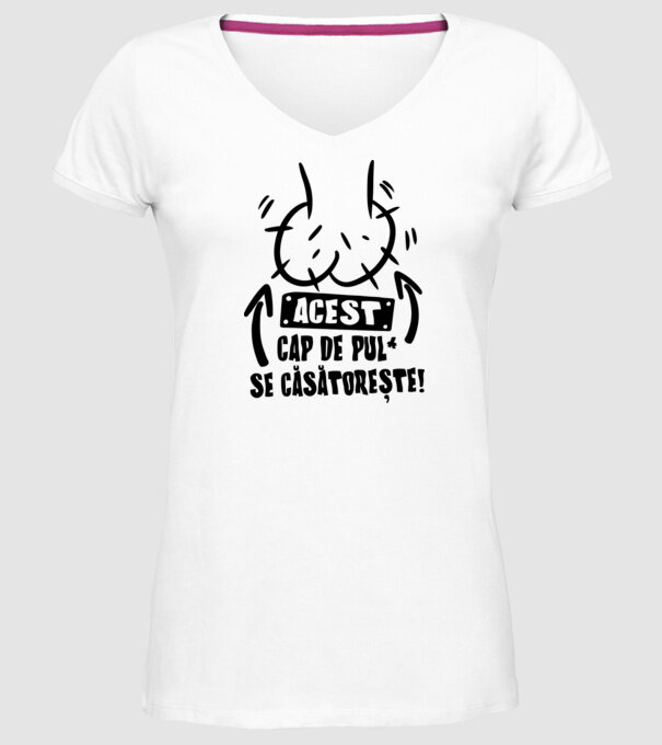 Acest - cap de pulă - se căsătorește! model alb pe tricou