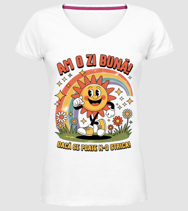 Am o zi bună! model alb pe tricou