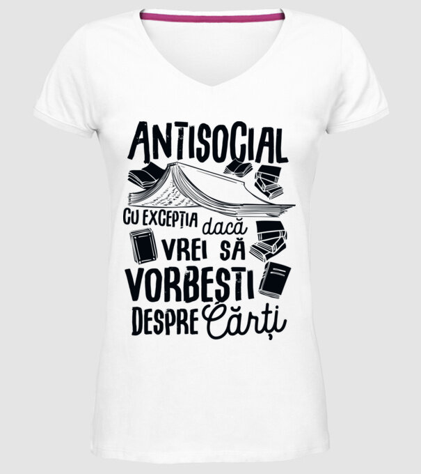 Antisocial, cu excepția dacă vrei să vorbești despre cărți-01 model alb pe tricou