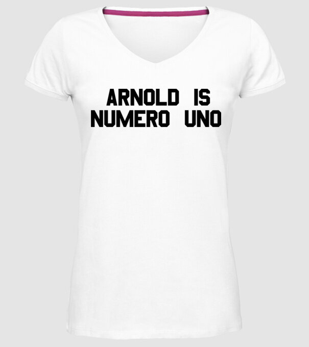 Arnold is Numero Uno model alb pe tricou