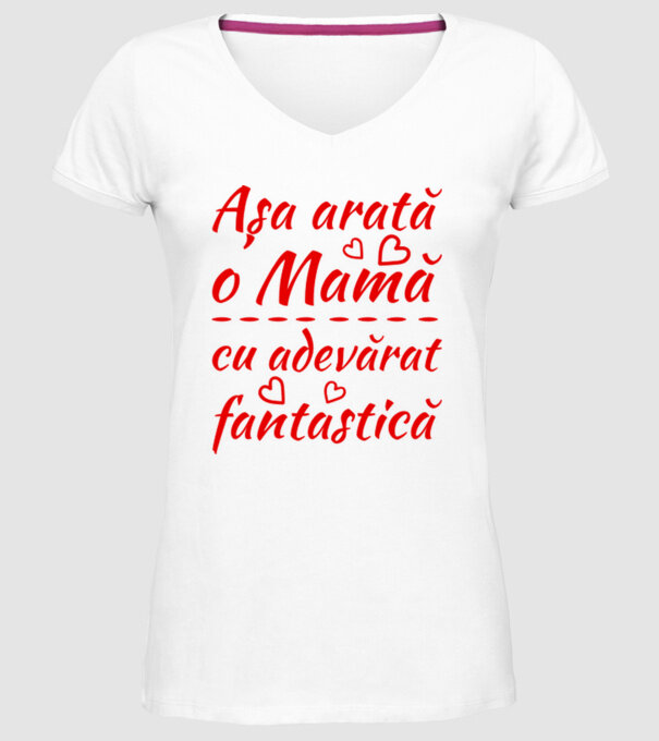 Așa arată o Mamă cu adevărat fantastică model alb pe tricou