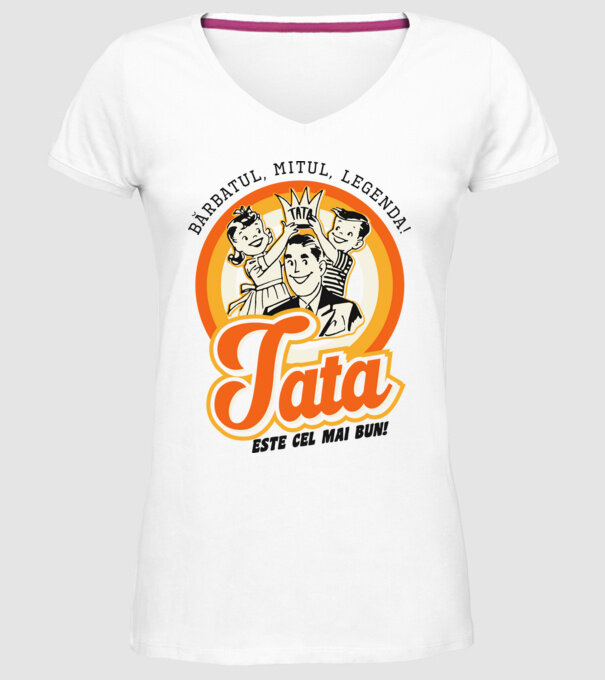 Bărbatul, mitul, legenda! Tata este cel mai bun! model alb pe tricou