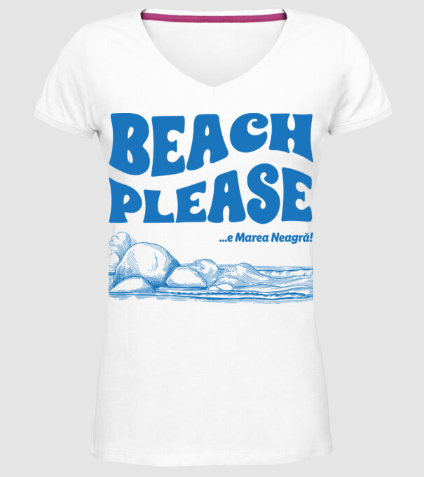 Beach please, e Marea Neagră! model alb pe tricou