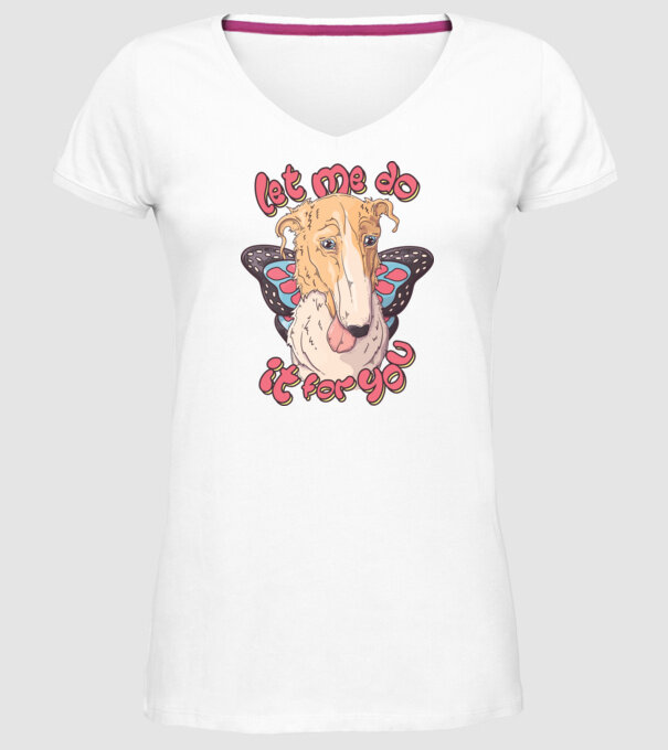 BORZOI let me do it for you fairy model alb pe tricou