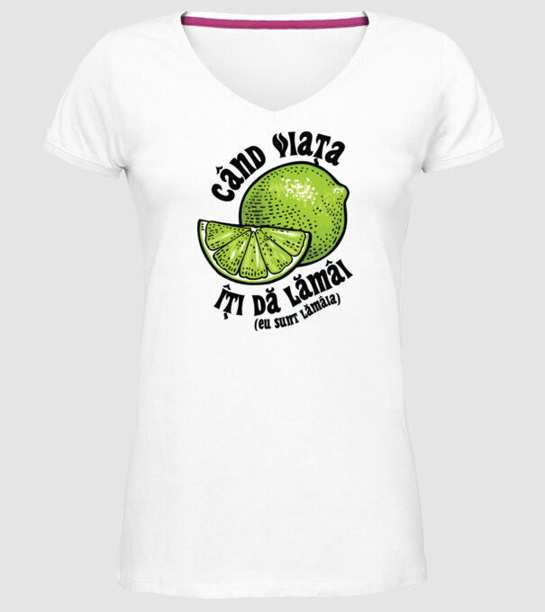 când viața îți dă lămâi (eu sunt lămâia) model alb pe tricou