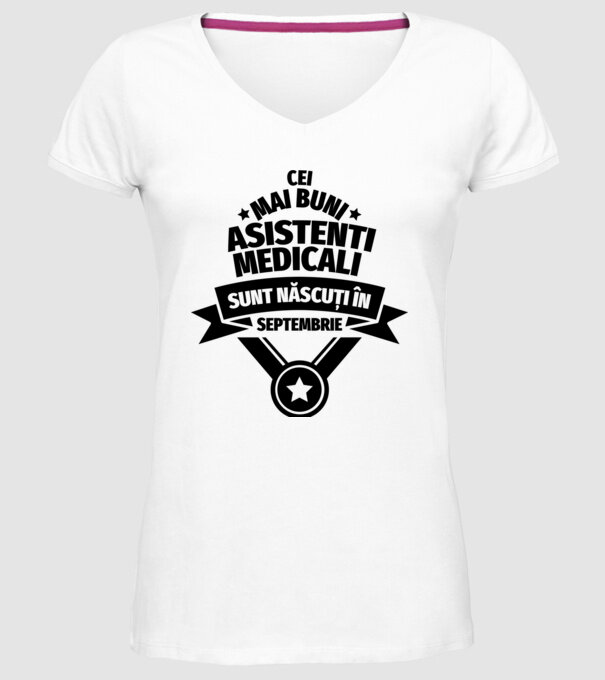 Cei mai buni asistenți medicali sunt născuți în Septembrie model alb pe tricou