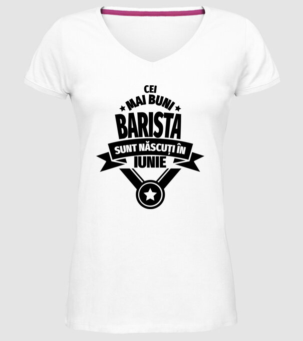 Cei mai buni barista sunt născuți în iunie model alb pe tricou