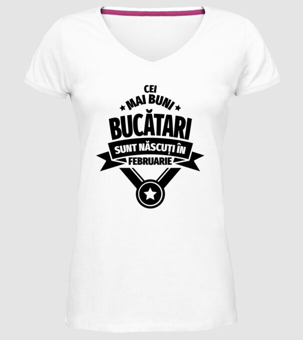 Cei mai buni bucătari sunt născuți în Februarie model alb pe tricou