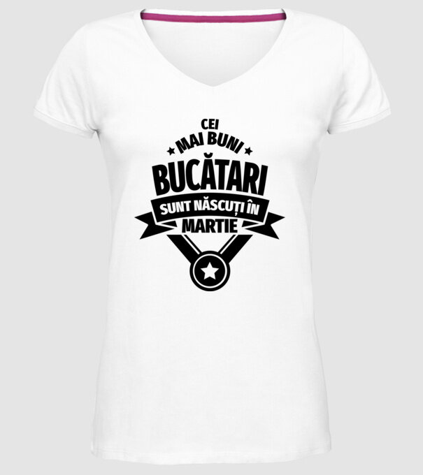 Cei mai buni bucătari sunt născuți în Martie model alb pe tricou