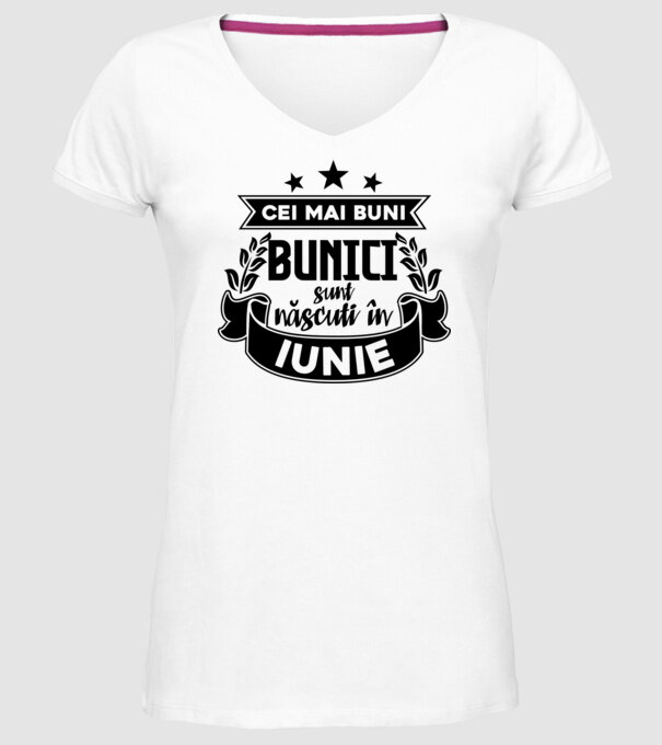 Cei mai BUNI BUNICI sunt născuți în iunie model alb pe tricou