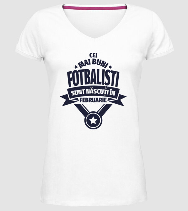 Cei mai buni fotbaliști sunt născuți în Februarie model alb pe tricou