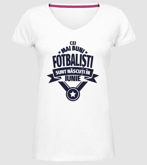 Cei mai buni fotbaliști sunt născuți în Iunie model alb pe tricou