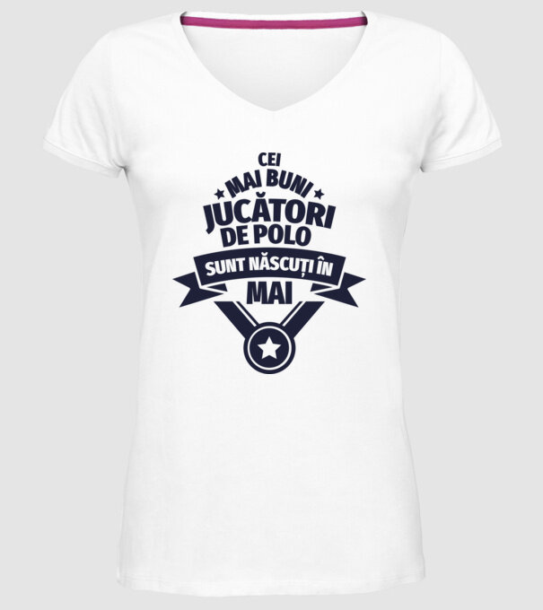 Cei mai buni jucători de polo sunt născuți în Mai model alb pe tricou