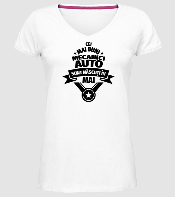 Cei mai buni mecanici auto sunt născuți în Mai model alb pe tricou