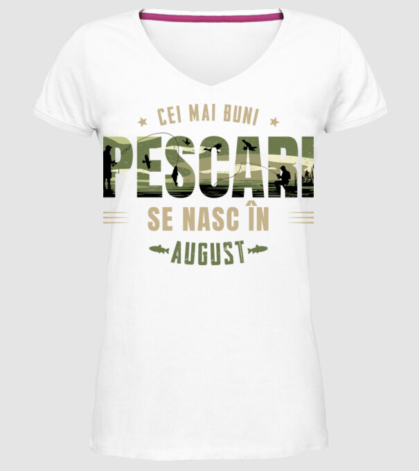 Cei mai buni pescari se nasc în august model alb pe tricou