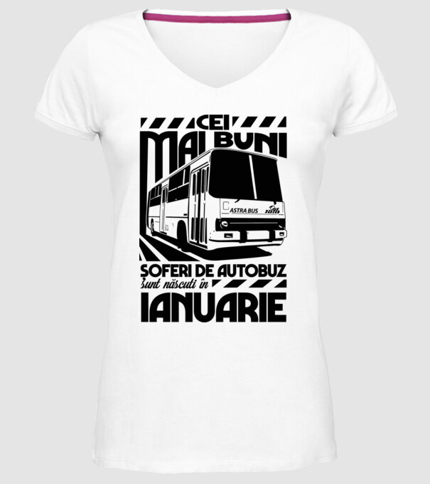 Cei mai buni șoferi de autobuz sunt născuți în Ianuarie model alb pe tricou